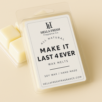 MAKE IT LAST 4 EVER
